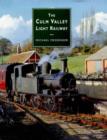 Image for The Culm Valley Light Railway : Hemyock Branch of the Great Western Railway