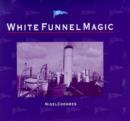 Image for White Funnel Magic