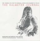 Image for The Kalmeter Journal : The Journal of a Visit to Cornwall, Devon and Somerset in 1724-25