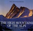 Image for The High Mountains of the Alps : v. 1 : The 4000m Peaks