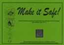 Image for Make it Safe : Safety Guidance for the Teaching of Design and Technology at Key Stage 1 and 2