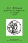 Image for Respublica : Roman Politics and Society According to Cicero