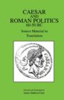 Image for Caesar and Roman Politics, 60-50 B.C.