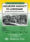 Image for Holborn Viaduct to Lewisham : Including the Greenwich Park Branch