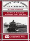 Image for Branch Lines Around Huntingdon : Kettering to Cambridge