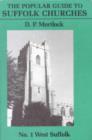 Image for Popular Guide to Suffolk Churches : Volume I - West Suffolk