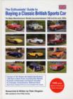 Image for The Enthusiasts&#39; Guide to Buying a Classic British Sports Car : The Major Manufacturers&#39; Models Launched Between 1945 and the Early 1980s