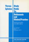 Image for Euthanasia and Clinical Practice : Trends, Principles and Alternatives - Working Party Report : Study Gde
