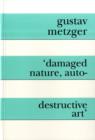 Image for &#39;Damaged nature, auto-destructive art&#39;