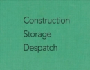 Image for Martin Rogers : Construction Storage Despatch