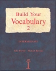 Image for Build Your Vocabulary 2 : Intermediate