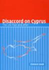 Image for Disaccord on Cyprus  : the UN plan and after