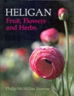 Image for Heligan  : fruit, flowers and herbs