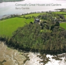Image for Cornwall&#39;s great houses and gardens