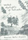 Image for Webbed Skylights of Tall Oaks : A Celebration of Thirty Six Years of the Pennine Poets&#39; Work
