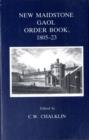 Image for New Maidstone Gaol Order Book, 1805-23