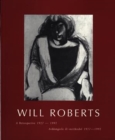 Image for Will Roberts: a Retrospective 1927-1992 / Arddangosfa Ol-Weithredol 1927-1992