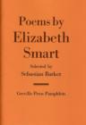 Image for Poems by Elizabeth Smart : Selected by Sebestian Barker