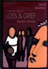 Image for Mind Matters : Loss and Grief