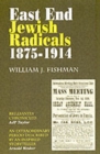 Image for East End Jewish Radicals 1875-1914