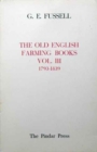 Image for The Old English Farming Books Vol. III: 1793-1839
