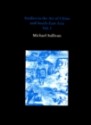 Image for Studies in the Art of China and South-East Asia, Volume I