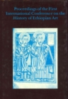 Image for Proceedings of the First International Conference on the History of Ethiopian Art