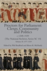 Image for Proctors for Parliament: Clergy, Community and Politics, c.1248-1539. (The National Archives, Series SC 10)