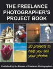 Image for The Freelance Photographer&#39;s Project Book