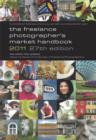 Image for The freelance photographer&#39;s market handbook 2011
