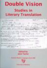 Image for Double Vision : Studies in Literary Translation