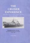 Image for The Cruiser Experience : Life Aboard Royal Navy Cruisers During WW2