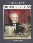 Image for The Life of Sir Edwin Lutyens