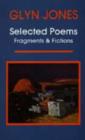 Image for Selected Poems : Fragments and Fictions
