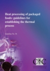 Image for Heat Processing of Packaged Foods: Guidelines for Establishing the Thermal Process