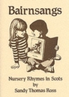 Image for Bairnsangs : Nursery Rhymes in Scots