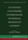 Image for Le Voyatge D&#39;Oultremer en Jherusalem de Nompar, Seigneur de Caumont
