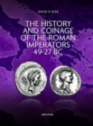 Image for The history and coinage of the Roman imperators 49-27 BC