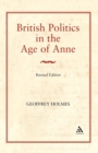Image for British Politics in the Age of Anne