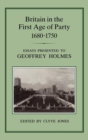 Image for Britain in the First Age of Party, 1687-1750