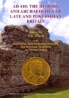 Image for AD 410  : the history and archaeology of late and post-Roman Britain