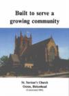 Image for Built to Serve a Growing Community : St. Saviour&#39;s Church, Oxton, Birkenhead