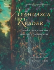Image for Ayahuasca reader  : encounters with the Amazon&#39;s sacred vine