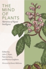 Image for The mind of plants  : narratives of vegetal intelligence