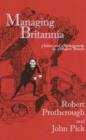 Image for Managing Britannia  : culture and management in modern Britain