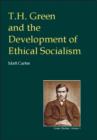 Image for T.H. Green and the development of ethical socialism