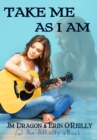 Image for Take Me As I Am