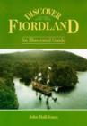 Image for Discover Fiordland : An Illustrated Guide