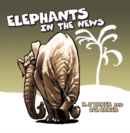 Image for Elephants in the News