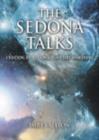 Image for The Sedona Talks : Creation, Evolution and Planetary Awakening